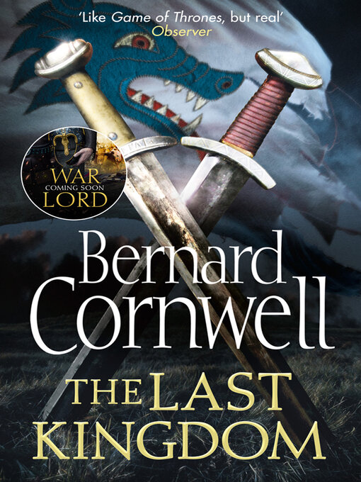 Title details for The Last Kingdom by Bernard Cornwell - Wait list